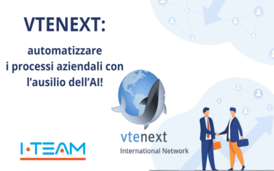 VTENEXT: automatizzare i processi della tua azienda (ma proprio tutti!) con anche l’ausilio dell’AI!