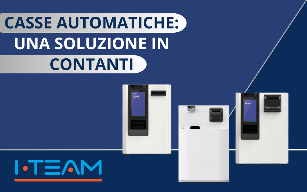 Casse Automatiche: una soluzione in contanti!