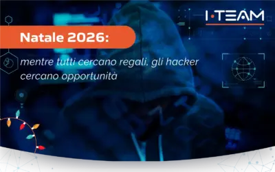 Natale 2026: mentre tutti cercano regali, gli hacker cercano opportunità