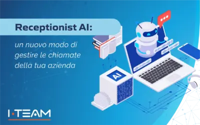 Receptionist AI: un nuovo modo di gestire le chiamate della tua azienda